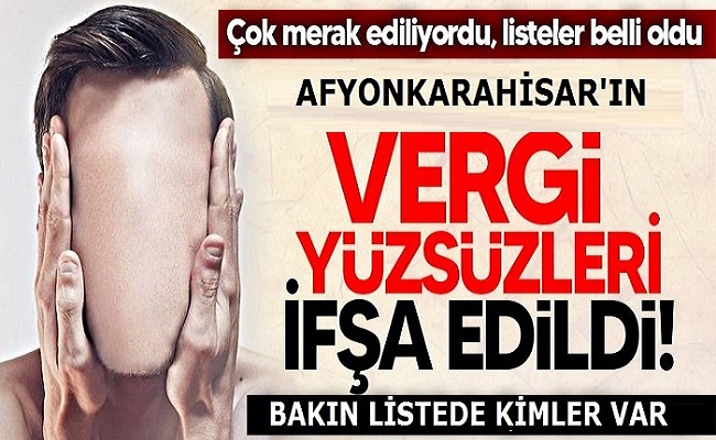 İşte Afyondaki vergi yüzsüzleri