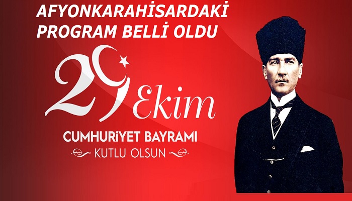 Afyonkarahisarda Cumhuriyet bayramı programı netleşti