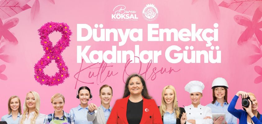 Başkan Köksalın dünya kadınlar günü mesajı