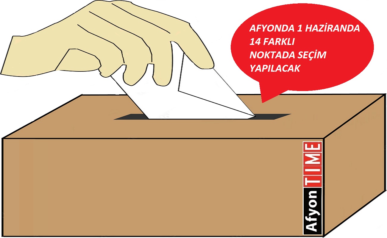 Afyonkarahisar’da 1 Haziran’da Sandıklar Yeniden Kuruluyor