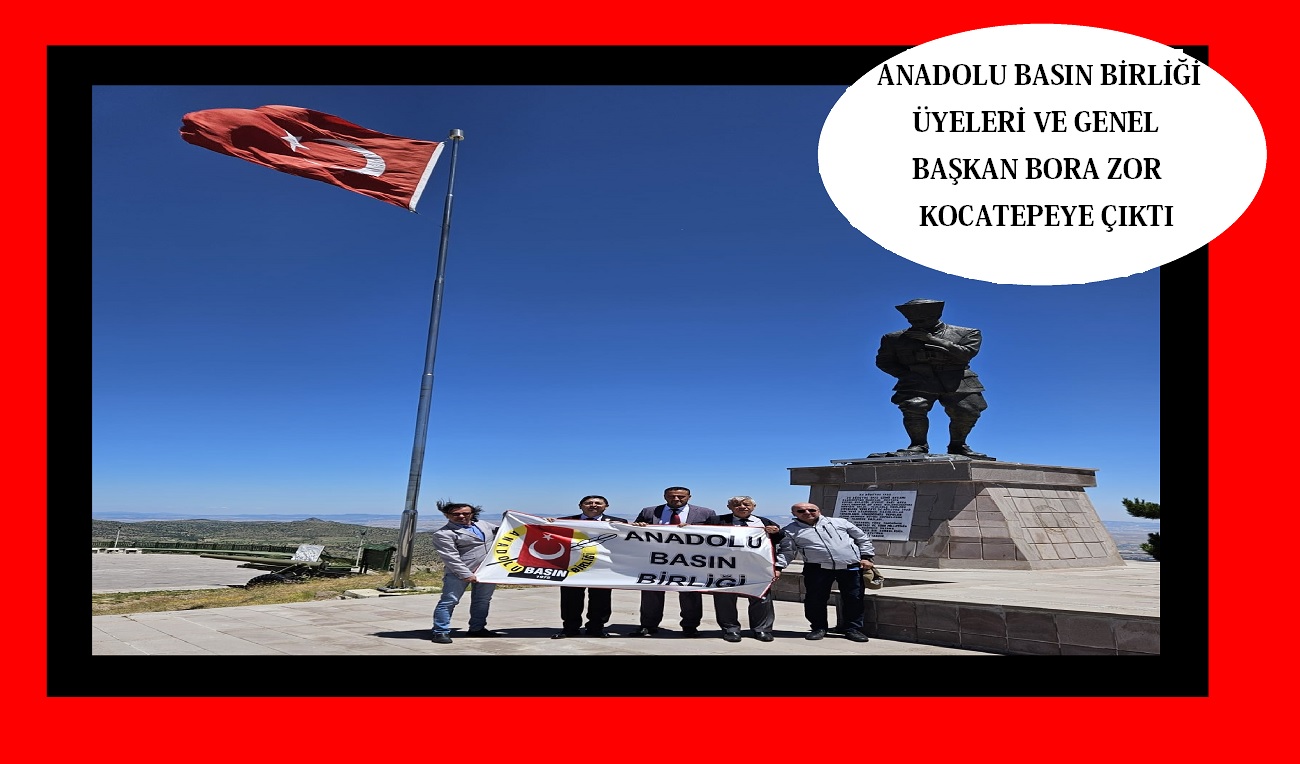 Anadolu Basın Birliği Kocatepe’de