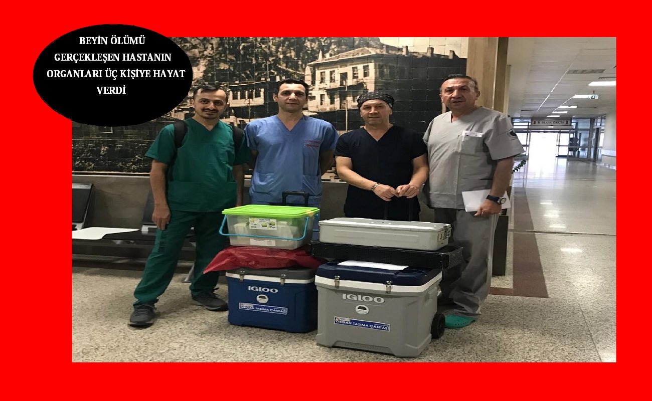 Organ Bağışıyla Üç Hastaya Yeni Bir Hayat