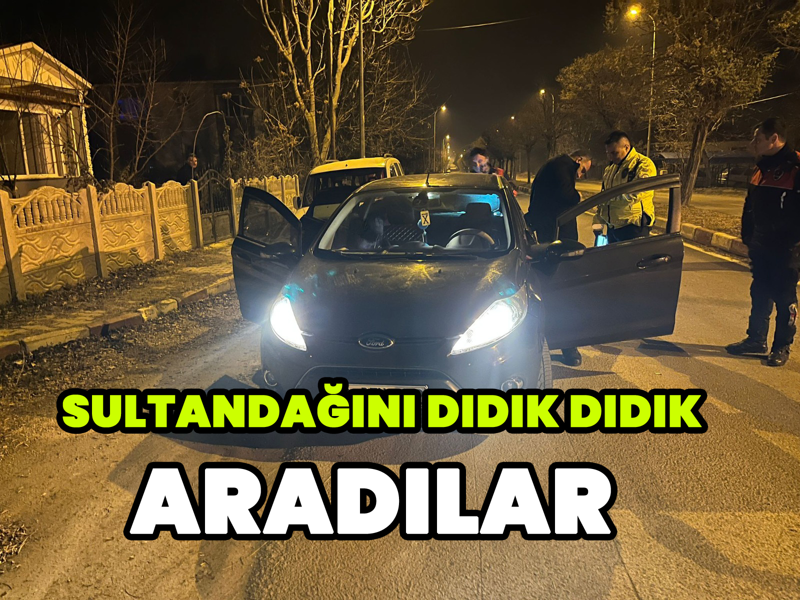 Sultandağını didik didik aradılar