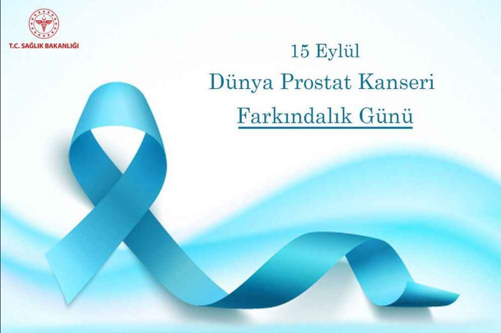 15 Eylül Prostat Kanseri Farkındalık Günü