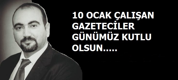 Başkan Ögeday'ın 10 Ocak mesajı