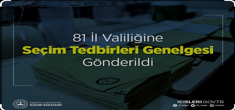 81 ile genelge gönderildi