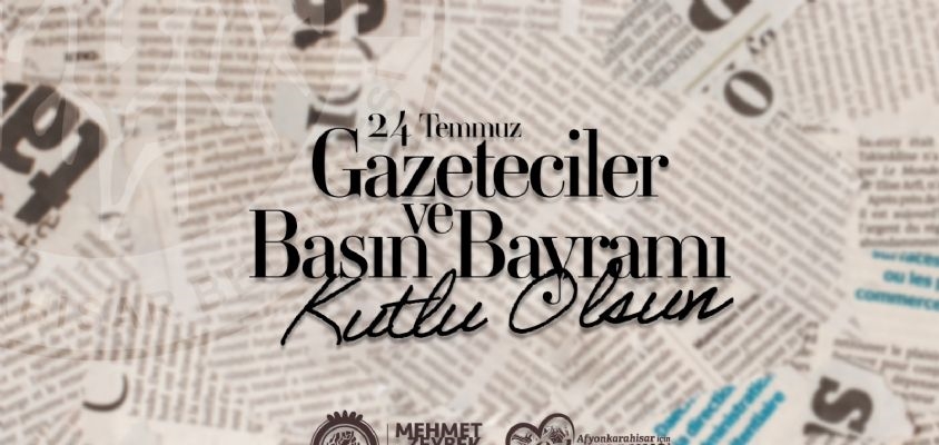 Başkan Zeybek'in basın bayramı mesajı