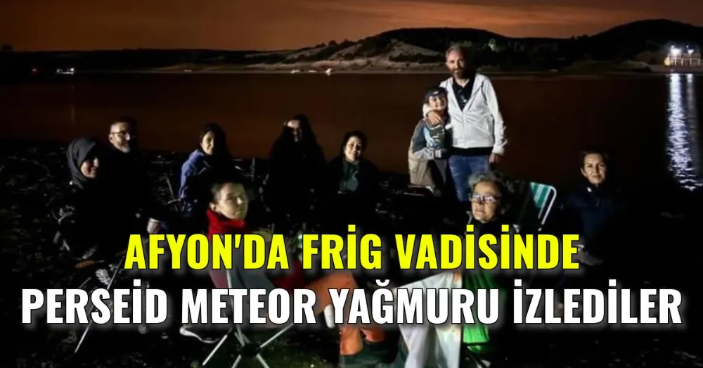 Frig vadisinde meteor yağmuru